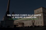 Dal nuovo cuneo alla sanita', le misure in Manovra