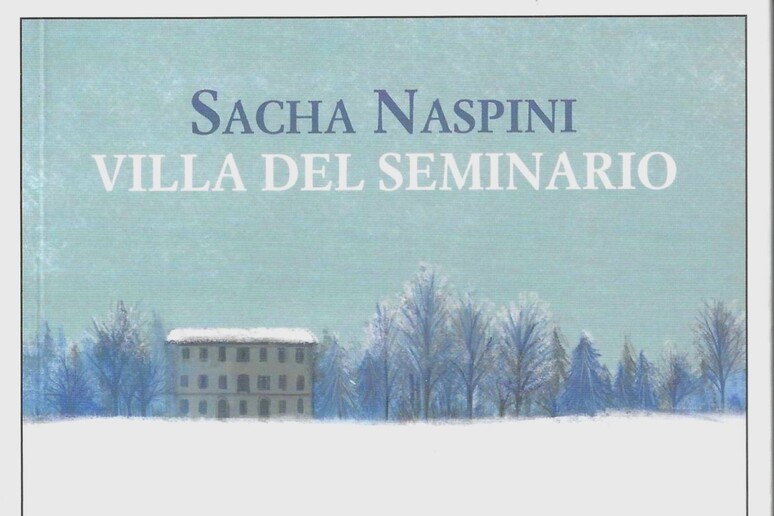 SACHA NASPINI,  ' 'VILLA DEL SEMINARIO ' ' - RIPRODUZIONE RISERVATA